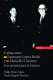 Cartas de Marcello Caetano y Laureano López Rodó