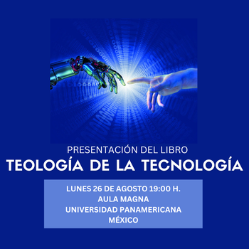 Presentación del libro "Teología de la Tecnología"