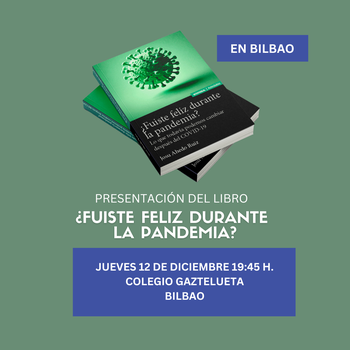 Presentación del libro "¿Fuiste feliz durante la pandemia?" en Bilbao