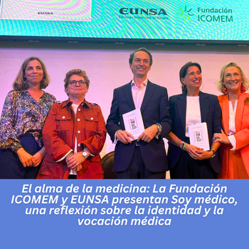 El alma de la medicina: La Fundación ICOMEM y EUNSA presentan Soy médico, una reflexión sobre la identidad y la vocación médica