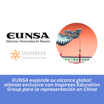 EUNSA expande su alcance global: alianza exclusiva con Inspirees Education Group para la representación en China